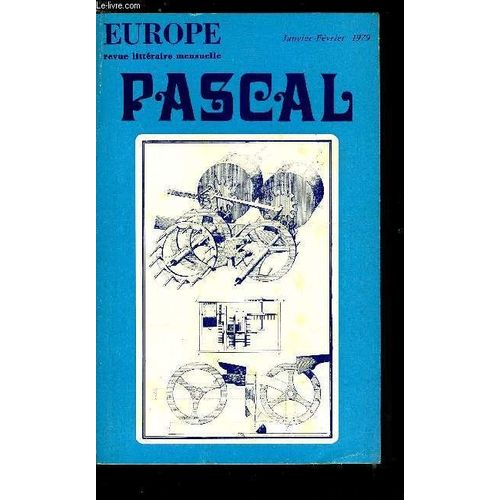 Europe Revue Mensuelle N 597-598 - Pascal - Toute Sa Vie. Il Sera Cet Enfant Inquiet Par Elie Faure. Pascal Face Aux Souffrances Et Aux Affaires De Son Temps Par Maurice Bouvier Ajam. Portrait De L(...)   de COLLECTIF 
