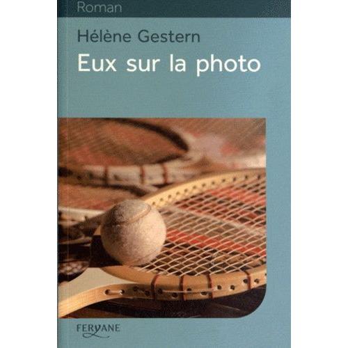 Eux Sur La Photo   de Gestern Hlne  Format Beau livre 