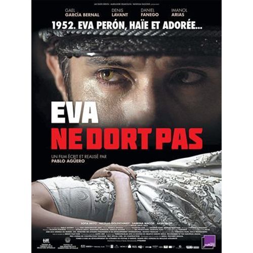 Eva Ne Dort Pas /Eva No Duerme - Vritable Affiche De Cinma Plie - Format 120x160 Cm -De Pablo Aguero Avec Gael Garca Bernal, Denis Lavant, Daniel Fanego, Imanol Arias, Nicols Goldschmidt - 2016