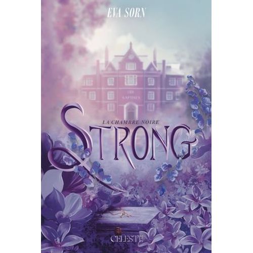 Strong - La Chambre Noire   de Eva Sorn