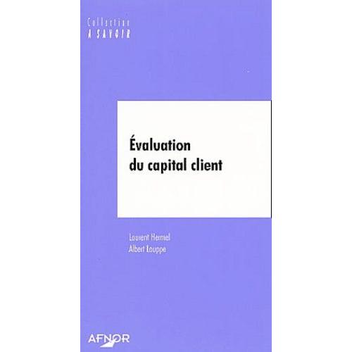 Evaluation Du Capital Client   de Hermel Laurent  Format Poche 