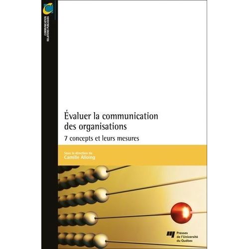 Evaluer La Communication Des Organisations - 7 Concepts Et Leurs Mesures    Format Grand Format 