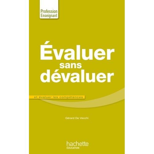 Evaluer Sans Dvaluer - Et valuer Les Comptences    Format Broch 
