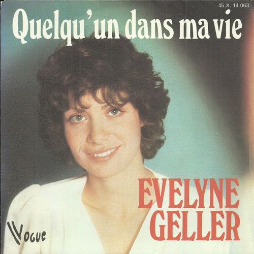 Evelyne Geller : Quelqu'un Dans Ma Vie (Michel Jourdan - Danile Borano) 2'44  /  La Petite Fille Aux Taches De Douceur (Jean-Luc Morel - Denis Ppin) 3'07  - 