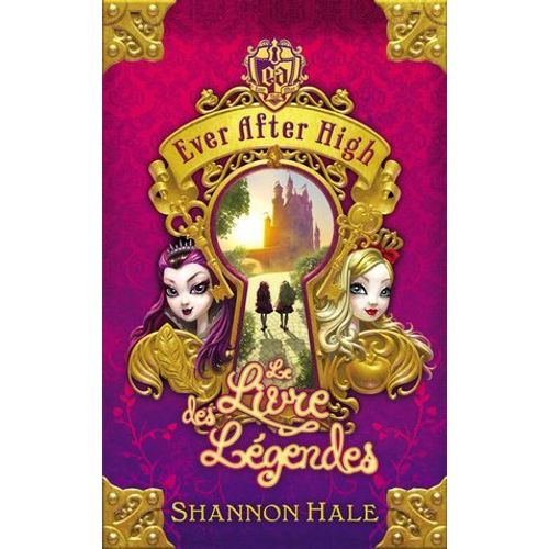 Ever After High 1 - Le Livre Des Lgendes  