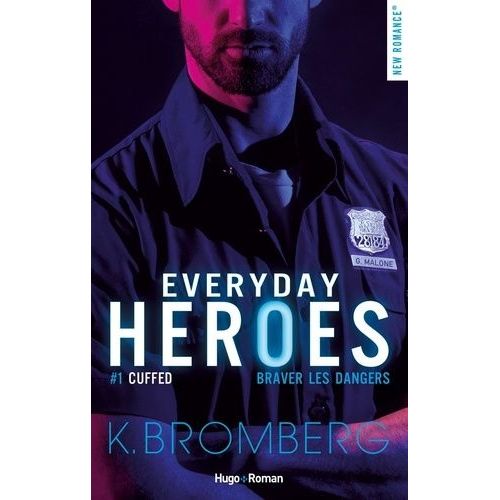 Everyday Heroes - Tome 1 - Cuffed - Braver Les Dangers    Format Grand Format 