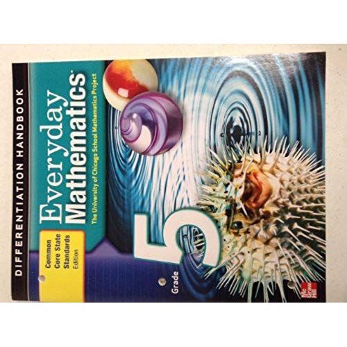 Everyday Mathematics, Grade 5, Differentiation Handbook    Format Broch 