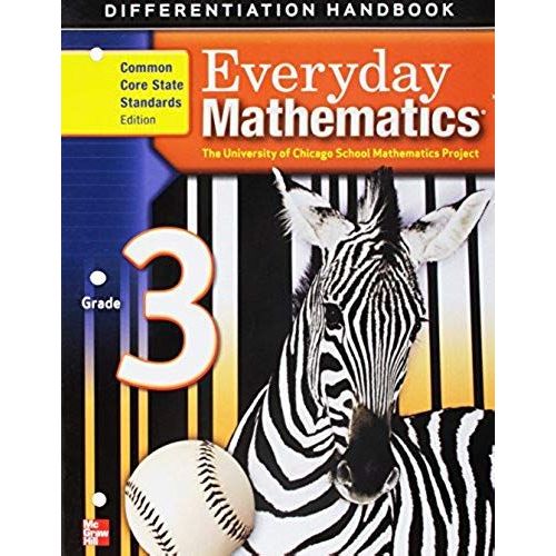 Everyday Mathematics, Grade 3, Differentiation Handbook    Format Broch 
