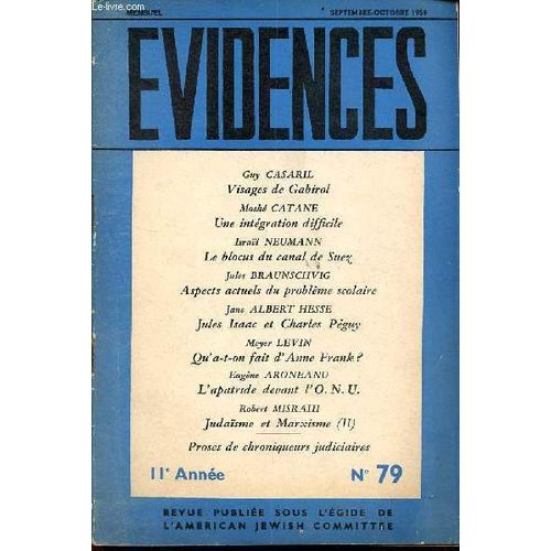Evidences N79 11e Anne Sept-Oct. 1959 - Visages De Gabirol Par Guy Casaril - Une Intgration Difficile Par Mosh Catane - Le Blocus Du Canal De Suez Par Isral Neumann - Aspects Actuels Du Problme(...)   de Collectif 