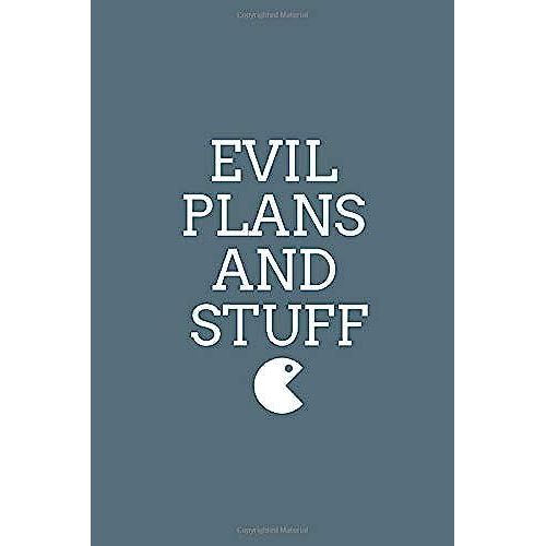 Evil Plans And Stuff: Blank Lined 