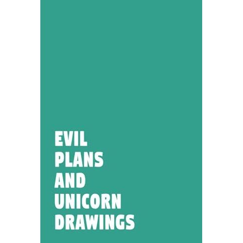 Evil Plans And Unicorn Drawings: Funny Gift Notebook Journal For Co-Workers, Friends, And Family | 6x9 Lined Notebook Jonathan Publishing   de PUBLISHING, JONATHAN  Format Broch 