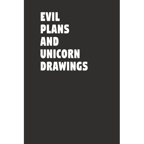 Evil Plans And Unicorn Drawings: Funny Gift Notebook Journal For Co-Workers, Friends, And Family | 6x9 Lined Notebook Jonathan Publishing   de ABD, COLLECTION  Format Broch 