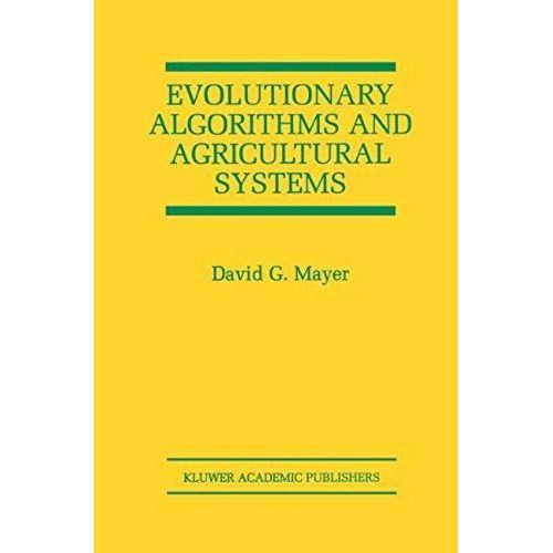 Evolutionary Algorithms And Agricultural Systems    Format Broch 