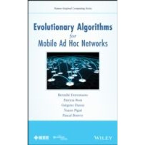 Evolutionary Algorithms For Mobile Ad Hoc Networks    Format Reli 