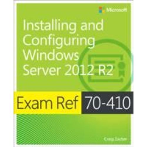 Exam Ref 70-410 Installing And Configuring Windows Server 2012 R2 (Mcsa)   de Craig Zacker  Format Broch 