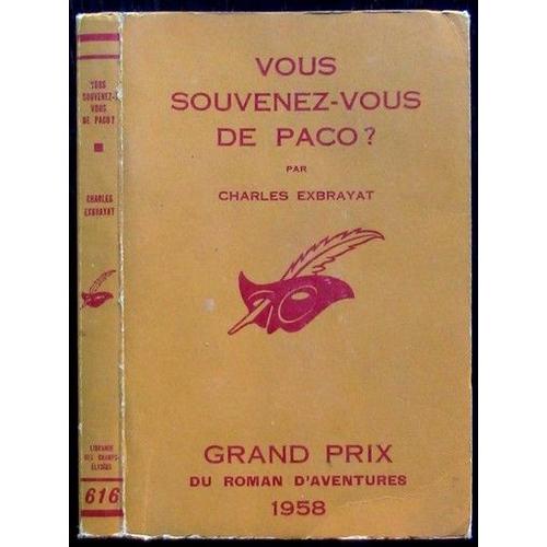 Exbrayat Charles - Vous Souvenez-Vous De Paco ?, Le Masque N 616, Librairie Des Champs lyses, 1958   de Charles EXBRAYAT  Format Broch 
