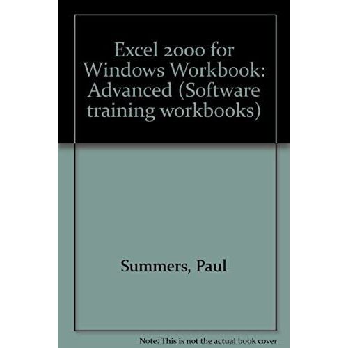 Excel 2000 For Windows Workbook: Advanced   de Summers, Paul  Format Broch 