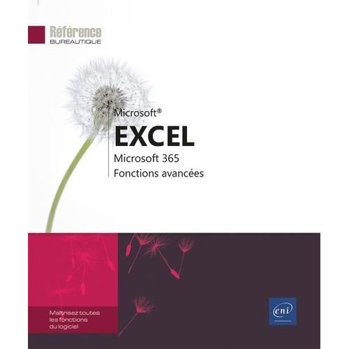 Excel Microsoft 365 - Matrisez Les Fonctions Avances Du Tableur De Microsoft    Format Beau livre 