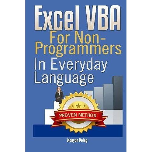 Excel Vba: For Non-Programmers (Programming In Everyday Language)   de Maayan Poleg  Format Broch 