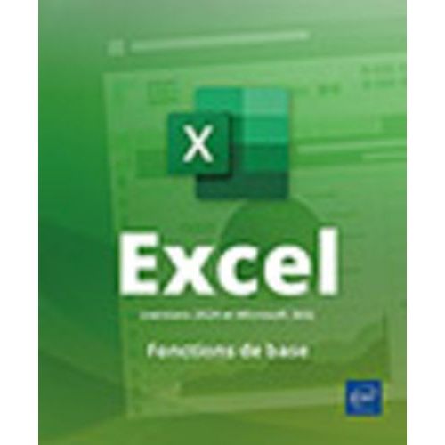 Excel (Versions 2024 Et Microsoft 365) - Fonctions De Base    Format Beau livre 