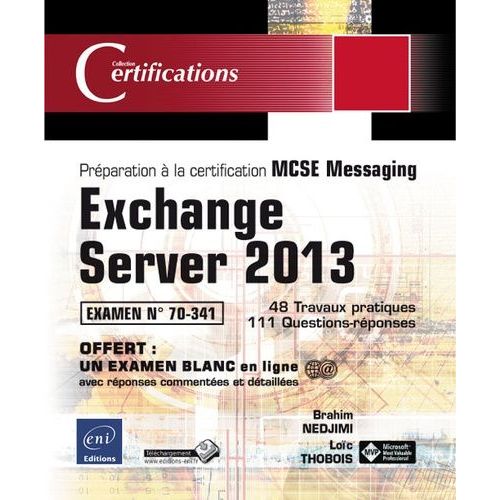 Exchange Server 2013 - Prparation  La Certification Mcse Messaging Examen 70-341   de Thobois Loc  Format Broch 