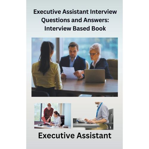 Executive Assistant Interview Questions And Answers   de Chetan Singh  Format Broch 