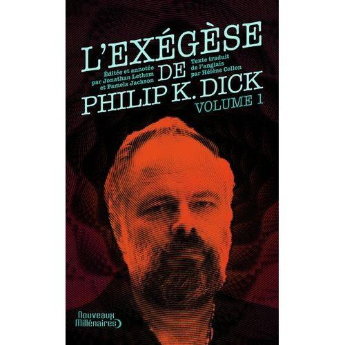 L'exgse De Philip K. Dick - Tome 1   de philip k. dick  Format Beau livre 