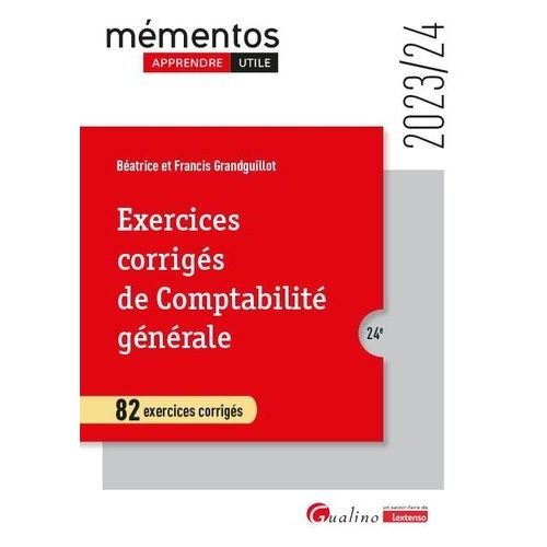 Exercices Corrigs De Comptabilit Gnrale   de Grandguillot Francis  Format Grand Format 
