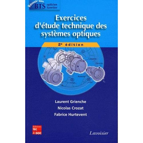 Exercices D'tude Technique Des Systmes Optiques    Format Broch 