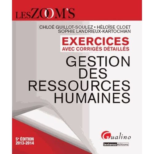 Exercices De Gestion Des Ressources Humaines Avec Corrigs Dtaills   de Guillot-Soulez Chlo  Format Reli 