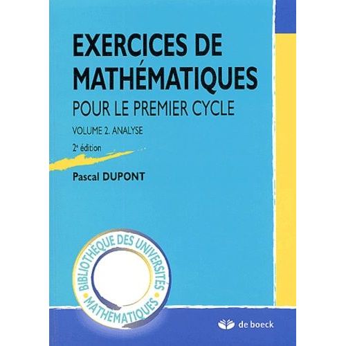 Exercices De Mathmatiques Pour Le Premier Cycle - Volume 2, Analyse    Format Grand Format 