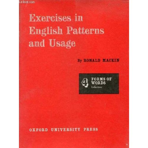 Exercices In English, Patterns And Usage, 4, Forms Of Words: Inflection   de MACKIN RONALD  Format Broch 