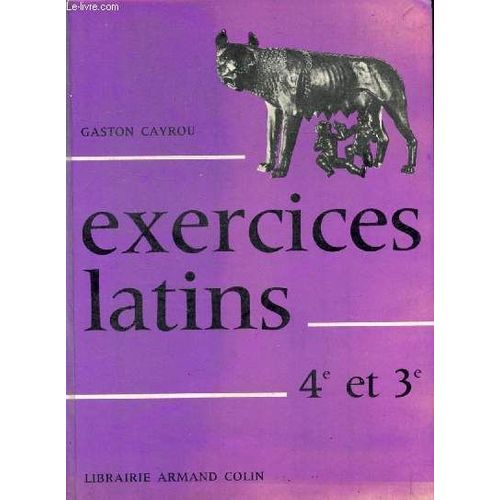 Exercices Latins, Classes De 4e Et De 3e   de gaston cayrou  Format Reli 