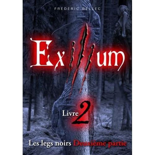 Exilium - Livre 2 : Les Legs Noirs (Deuxime Partie)  