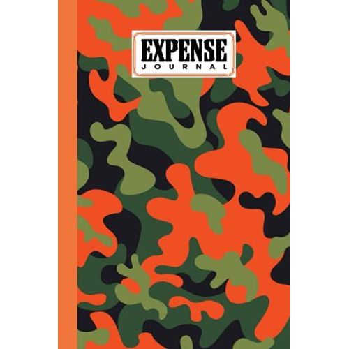 Expense Journal: Expenses Notebook Camouflage Orange Cover, Small Money Tracker Journal - Daily Expenses Log Book | 120 Pages, Size 6