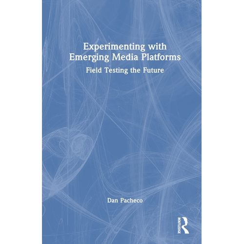 Experimenting With Emerging Media Platforms    Format Reli 