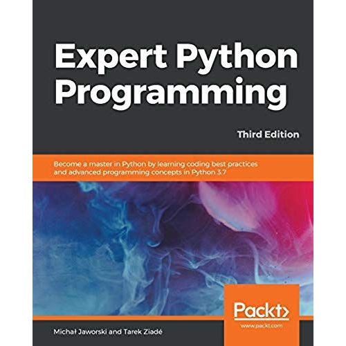Expert Python Programming - Third Edition    Format Broch 