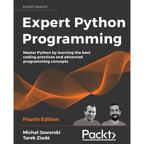 Expert Python Programming - Fourth Edition    Format Broch 