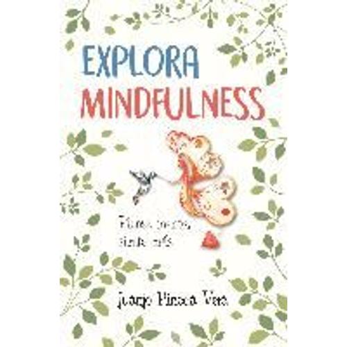 Explora Mindfulness : Preprate Para Sentir Ms Y Pensar Menos   de Juan Jos Pineda Vera  Format Broch 