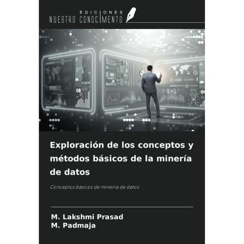 Exploracin De Los Conceptos Y Mtodos Bsicos De La Minera De Datos    Format Broch 