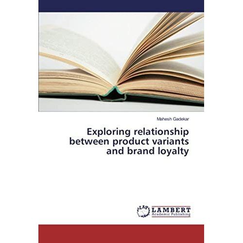 Exploring Relationship Between Product Variants And Brand Loyalty    Format Broch 