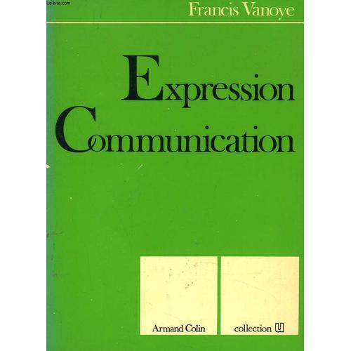 Expression Communication   de FRANCIS VANOYE  Format Broch 