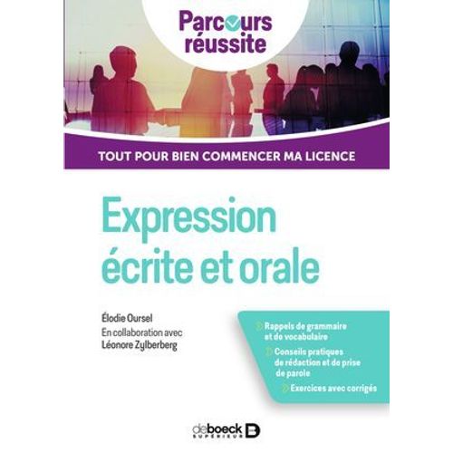 Expression crite Et Orale : Tout Pour Bien Russir Ma Licence  