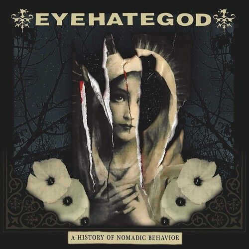 Eyehategod - A History Of Nomadic Behavior [Cd] - Eyehategod
