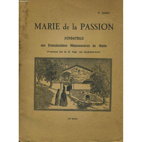 Marie De La Passion Fondatrice Des Franciscaines Missionnaires De Marie Rakuten 7868