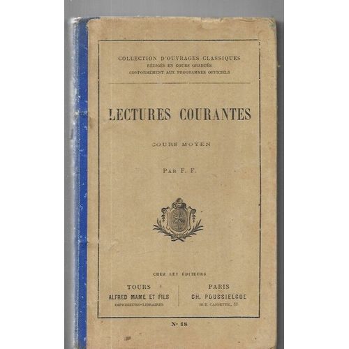 F.F Lectures Courantes Cours Moyen (En Rapport Avec Le Programme Du 27/07/1882)) Pour Les Connaissances Usuelles Et La Morale   