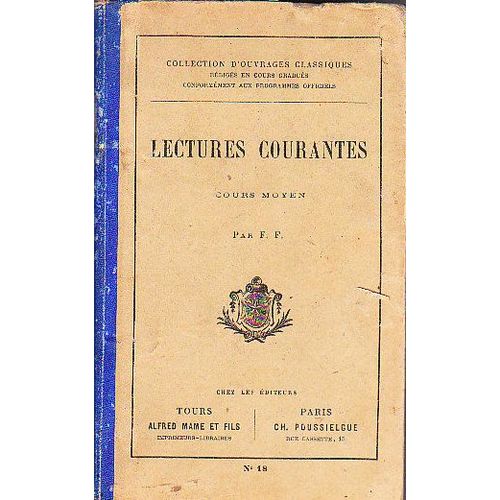 Lectures Courantes Cours Moyen En Rapport Avec Le Programme Du 27 Juillet 1882 Pour Les Connaissances Usuelles Et Morales   de collectif 