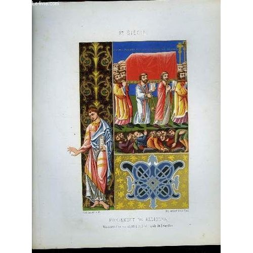 1 Gravure 19 Couleurs - Portement De Reliques - 10 Siecle - Miniature D'un Manuscrit A La Bibl Royale De Bruxelles   de F Sere Et A Racinet Del Et Lith