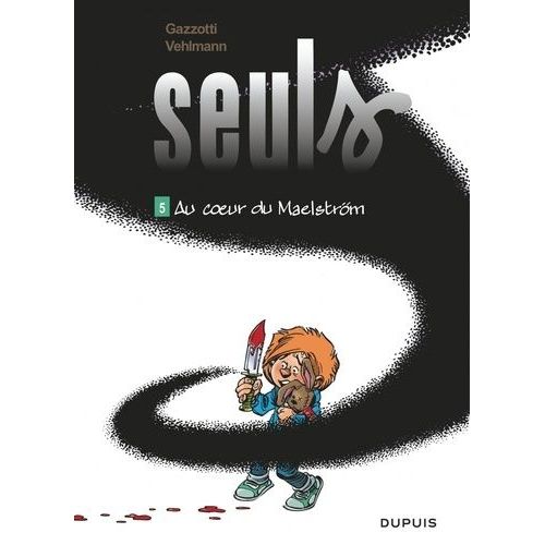 Seuls - Tome 5 - Au Coeur Du Maelstrm    Format Album 