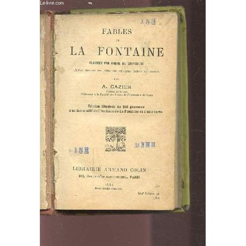 Fables De La Fontaine - Classees Par Ordre De Difficulte Avec Notice En Tete De Chaque Fable Et Notes.   de GAZIER A.